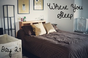 Day 21: Where I Sleep