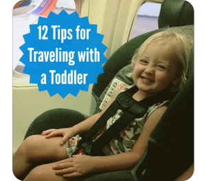 12 Tips for Traveling with a Toddler