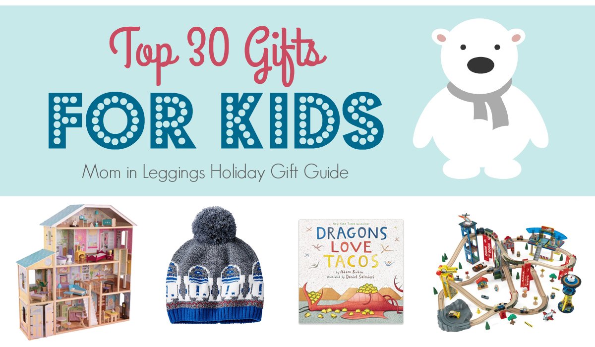 30 Top Gifts for Kids
