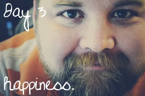 Day 3: Happiness