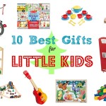 10 Best Gifts for Little Kids