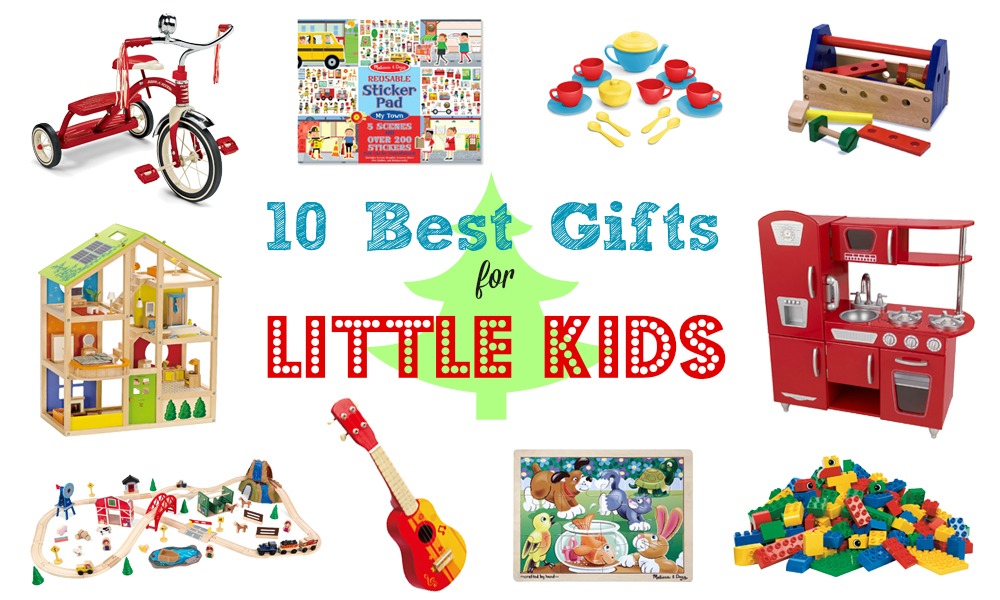 10 Best Gifts for Little Kids